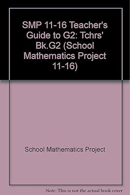 SMP 11-16 Teacher's Guide to G2 (School Mathematics Project 11-16)