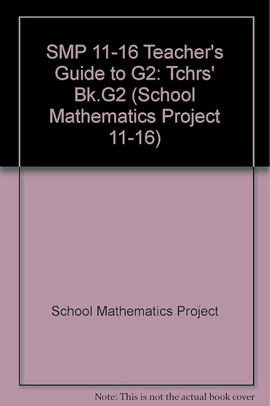 SMP 11-16 Teacher's Guide to G2 (School Mathematics Project 11-16) by School Mathematics Project