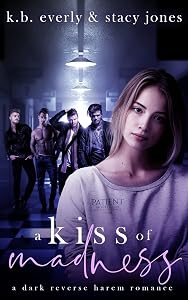 A Kiss Of Madness by Stacy Jones