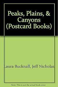 Peaks, Plains, & Canyons (Postcard Books) by Laura Bucknall