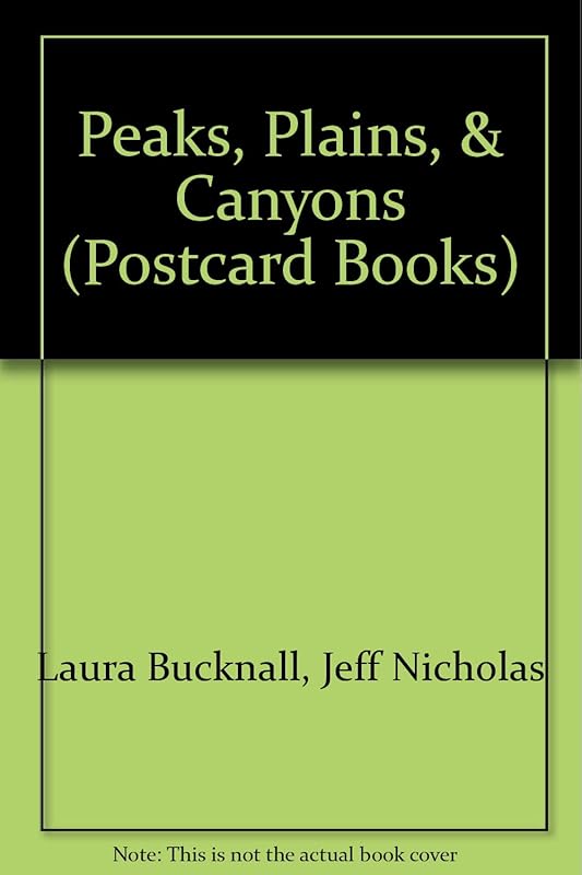 Peaks, Plains, & Canyons (Postcard Books) by Laura Bucknall