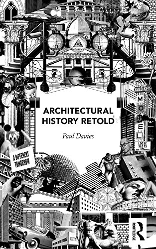 Architectural History Retold by Paul Davies