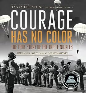Courage Has No Color, The True Story of the Triple Nickles
