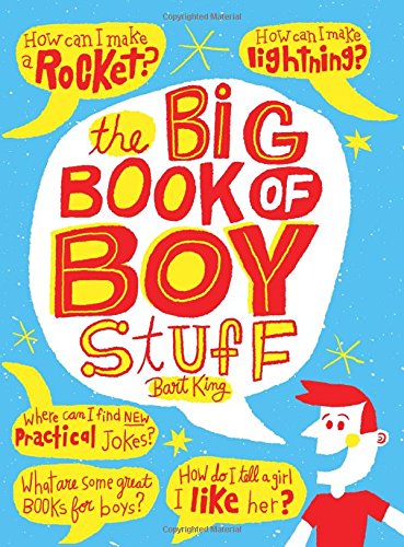 The Big Book of Boy Stuff, Updated by Bart King
