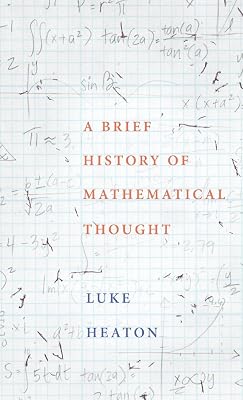 A Brief History of Mathematical Thought