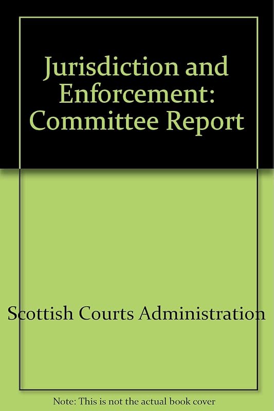 Report of the Scottish Committee on Jurisdiction and Enforcement by Great Britain