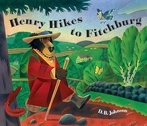 Henry Hikes to Fitchburg by D. B. Johnson