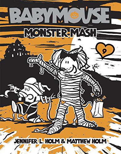 Babymouse #9: Monster Mash by Jennifer L. Holm