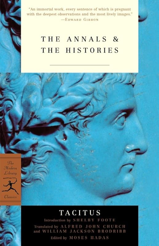 The Annals & The Histories (Modern Library Classics) by Tacitus