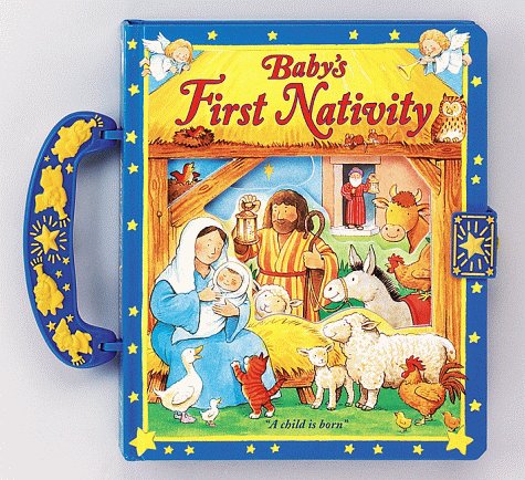Baby's First Nativity (The First Bible Collection)