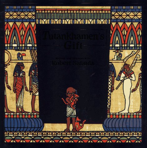 Tutankhamen's Gift by Robert Sabuda