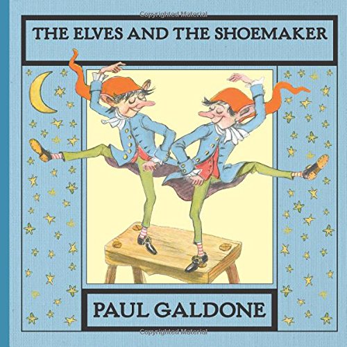 The Elves and the Shoemaker by Paul Galdone