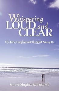 Whispering Loud and Clear by Stuart Hughes Revercomb