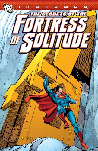 Superman: The Secrets of the Fortress of Solitude by Roger Stern