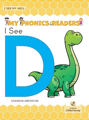 I See D (My Phonics Readers: I See My ABCs)