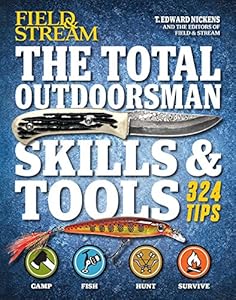 The Total Outdoorsman Skills &amp; Tools Manual
