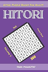 Hitori Puzzle Book: Puzzles (7x7) : Keep Your Brain Young (Hitori Puzzle Books For Adults) (Volume 4) by special dealss