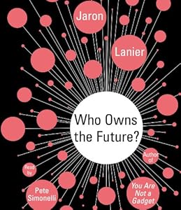 Who Owns the Future?
