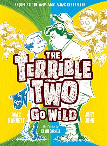 The Terrible Two Go Wild by Mac Barnett