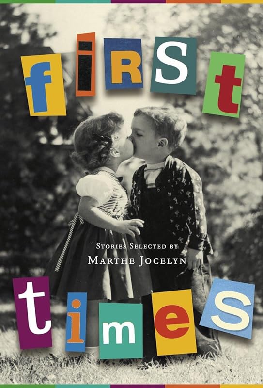 First Times: Stories Selected by Marthe Jocelyn by Marthe Jocelyn