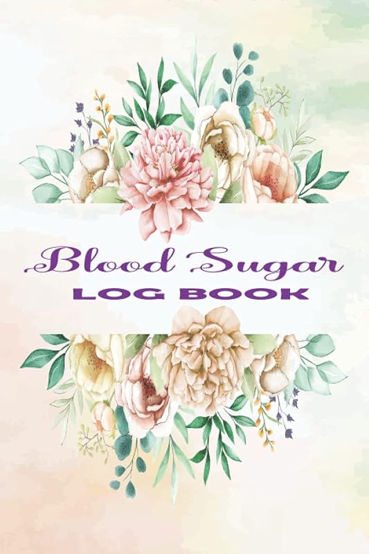 Blood Sugar Log Book: Gestational Diabetes Log Book To Record Weekly Blood Sugar Diary And Your Glucose Levels Before And After Breakfast Lunch ... Diabetic Journal With Space Daily Notes by Stoph Kenzari