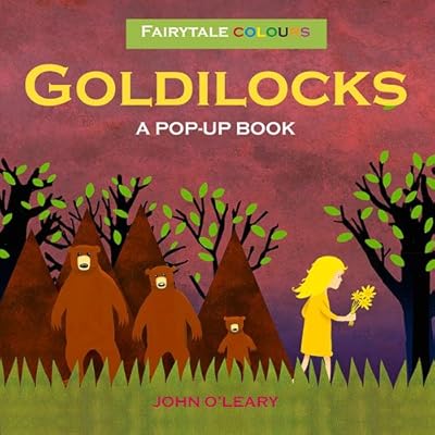 Fairytale Colours: Goldilocks: A Pop-Up Book