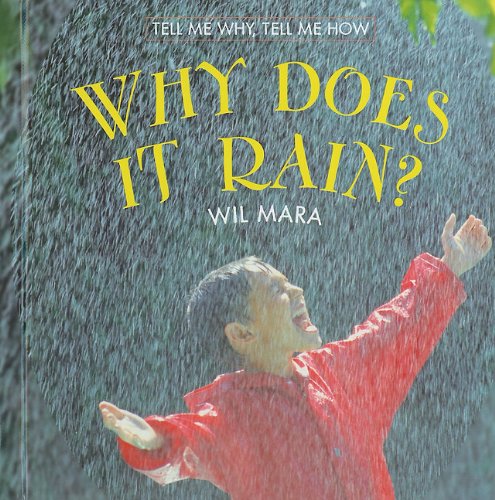 Why does it rain? by Wil Mara