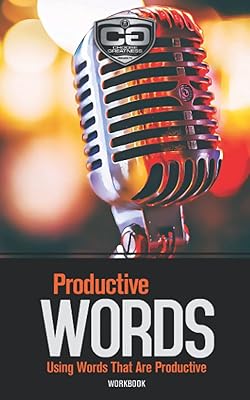 Productive Words: Using Words That Are Productive, Workbook (Choose Greatness Series)