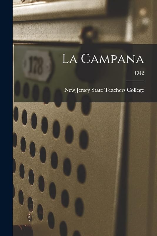 La Campana; 1942 by New Jersey State Teachers College