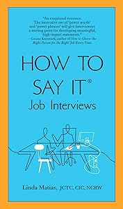How to Say It Job Interviews