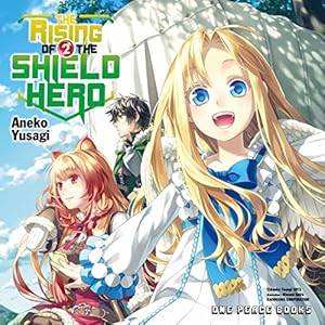 The Rising of the Shield Hero Volume 02 by Aneko Yusagi