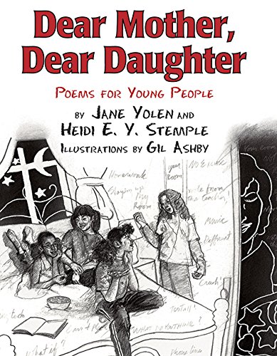 Dear Mother, Dear Daughter: Poems for Young People by Jane Yolen