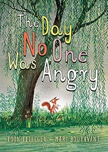 The Day No One Was Angry by Toon Tellegen