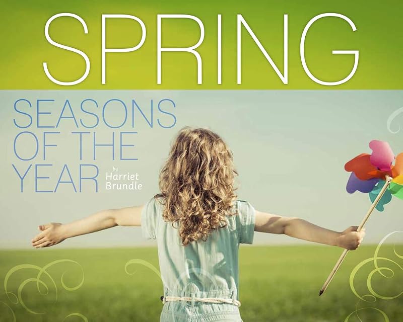Spring (Seasons and You) by Madeline Tyler