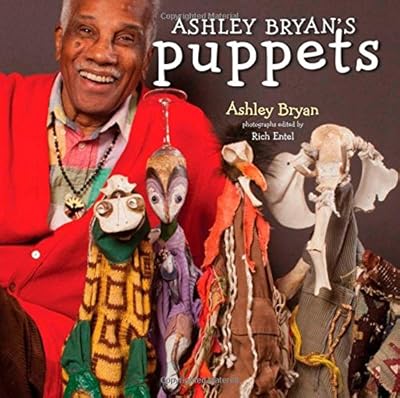 Ashley Bryan's Puppets: Making Something from Everything