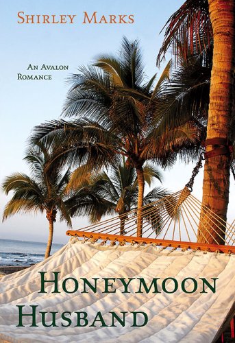 Honeymoon Husband (Avalon Romance) by Shirley Marks