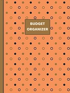 Budget Organizer: Monthly Budget Organizer Book - Bill Planner / Weekly Expenses Tracker / Montly Goals by Anab Dreams