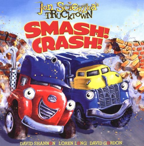 Smash! Crash! by Jon Scieszka
