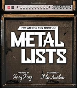 The Merciless Book of Metal Lists by Howie Abrams