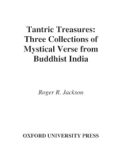 Tantric Treasures: Three Collections of Mystical Verse from Buddhist India