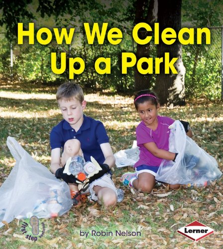 How We Clean Up a Park by Robin Nelson