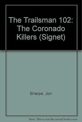 The Coronado Killers (The Trailsman #102)