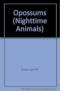 Opossums (Nighttime Animals)