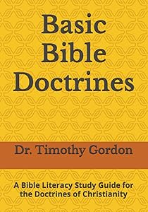 Basic Bible Doctrines: A Bible Literacy Study Guide for the Doctrines of Christianity