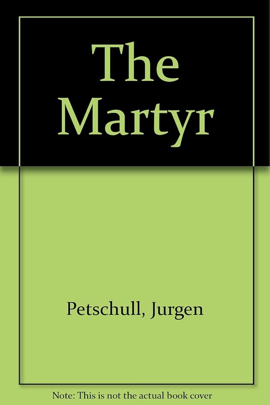 Martyr by Jurgen Petschull