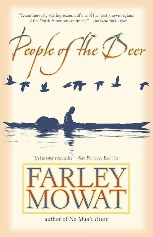 People of the Deer (Death of a People, 1) by Farley Mowat