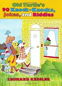 Old Turtle's 90 Knock-Knocks, Jokes, and Riddles: Jokes and Riddles