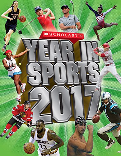 Scholastic Year in Sports 2017 by James  Jr Buckley