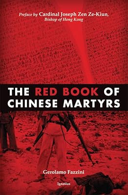 The Red Book of Chinese Martyrs: Testimonies and Autobiographical Accounts