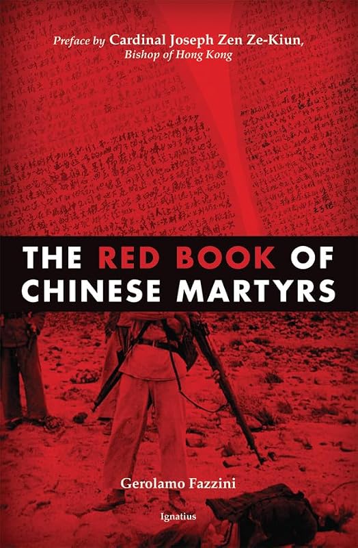 The Red Book of Chinese Martyrs: Testimonies and Autobiographical Accounts by Gerolamo Fazzini